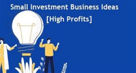 15 Small Investment Business Ideas [high Profits]