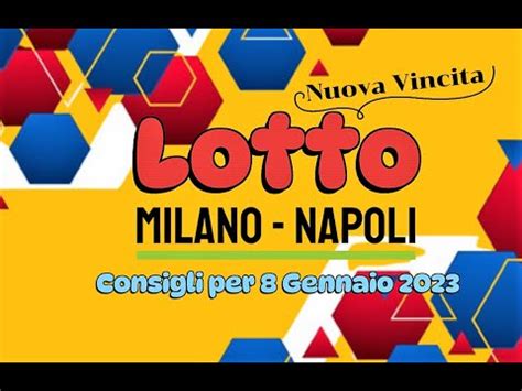 LOTTO Gratis Ruote Gemelle Milano Napoli Consigli Per 8 Gennaio 2024