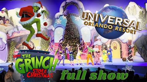 Grinchmas Who Liday Spectacular Full Show How The Grinch Stole