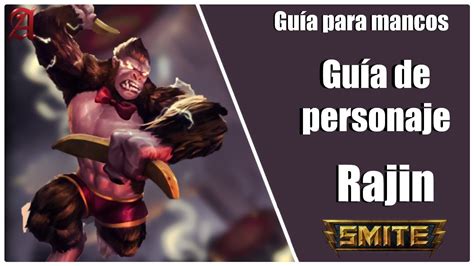 SMITE GUÍA PARA MANCOS 94 COMO JUGAR CON RAJIN YouTube