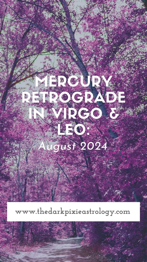 Mercury Retrograde 2024 Effects On Virgo Elisa Helaine