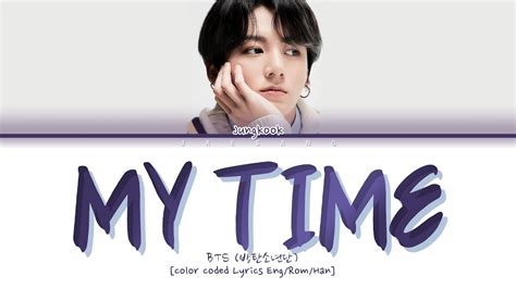 BTS JUNGKOOK My Time 시차 Lyrics color coded Lyrics Eng Rus Rom Han