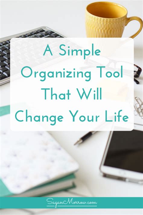 simple organizing tool   change  life