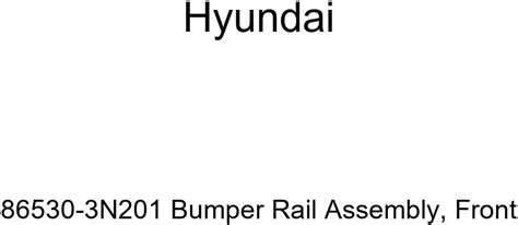 Amazon Genuine Hyundai 86530 3N201 Bumper Rail Assembly Front