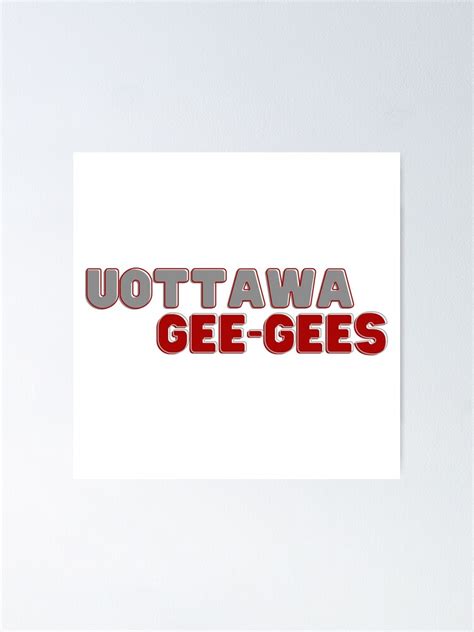 Uottawa Gee Gees Poster For Sale By Jreiken Redbubble