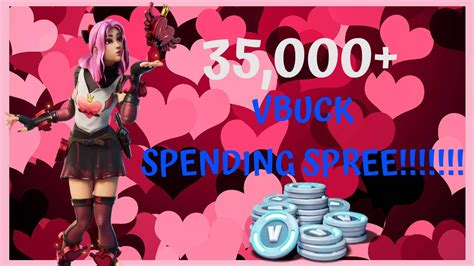 35 000 V BUCK FORTNITE SPENDING SPREE Spending Spree 3 YouTube