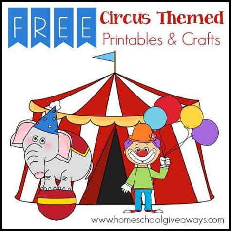 FREE Circus Themed Printables And Crafts