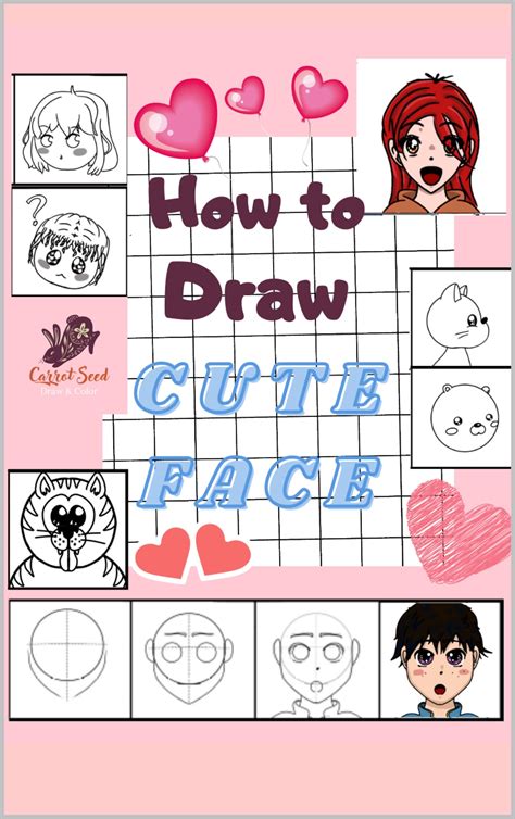 How to Draw Cute Face: How to Draw 50 Easy to follow Step by Step ...