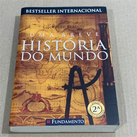 Livro Uma Breve Historia Do Mundo Geoffrey Blainey