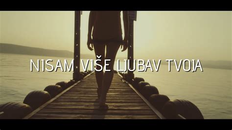 Dra En Ze I Nisam Vi E Ljubav Tvoja Official Lyric Video Youtube