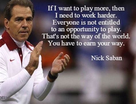 Nick Saban Football Quotes Sports Quotes Nick Saban Quotes Quotes To Live By Life Quotes