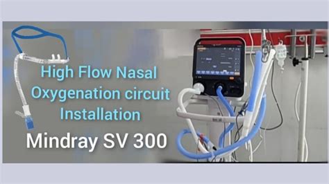 High Flow Nasal Cannula Hfnc Circuit Installation In Mindray Sv 300