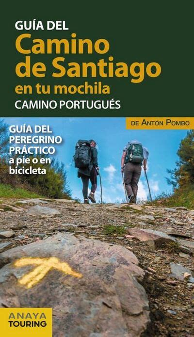 Librería Desnivel El Camino de Santiago en tu mochila Antón Pombo