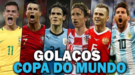 Os Gols Mais Bonitos Da Copa Do Mundo Da Rússia 2018 Youtube