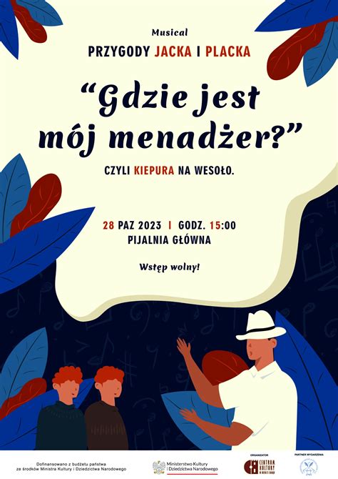 Gdzie Jest M J Menad Er Czyli Kiepura Na Weso O Musical