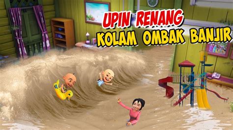 Upin Ipin Renang Di Kolam Ombak Banjir Waterboom Ipin Senang Gta