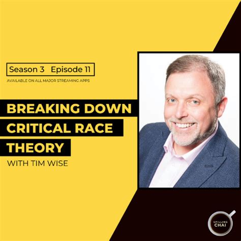 Season 3 Episode 11 Breaking Down Critical Race Theory With Tim