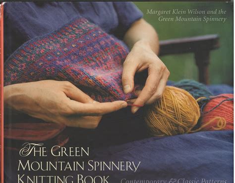 The Green Mountain Spinnery Knitting Book Contemporary And Classic