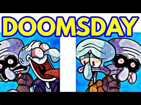 Friday Night Funkin Doomsday Vs Squidward Spongebob Fnf Mod Hard