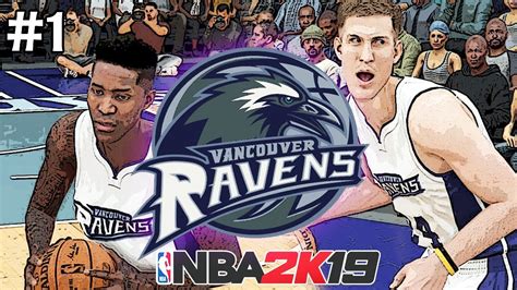 Nba 2k19 Myleague Online Vancouver Ravens [1] Youtube