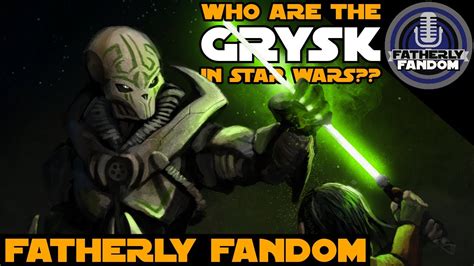 Who Are The Grysk In Star Wars Youtube