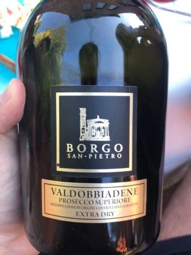 Borgo San Pietro Valdobbiadene Prosecco Superiore Extra Dry Vivino Us