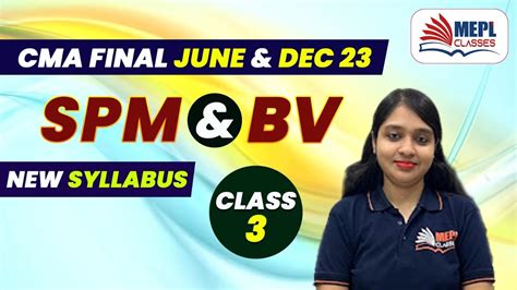 Cma Final June Dec New Syllabus Spm Bv Rd Class Mepl