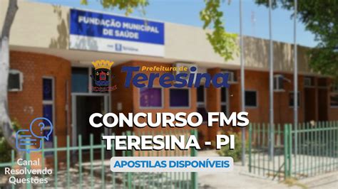 Faculdades Em Teresina Pi - Edital Fms Teresina 2024 Idecan - RETOEDU