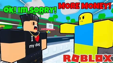 Roblox Need More Money Roblox Youtube