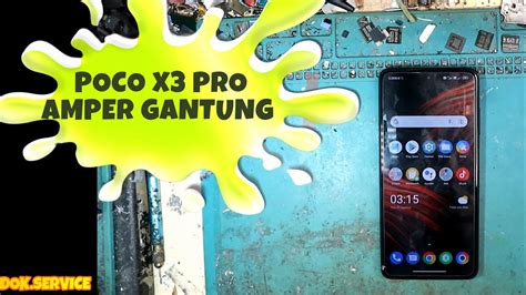 Poco X Pro Mati Total Amper Gantung Youtube