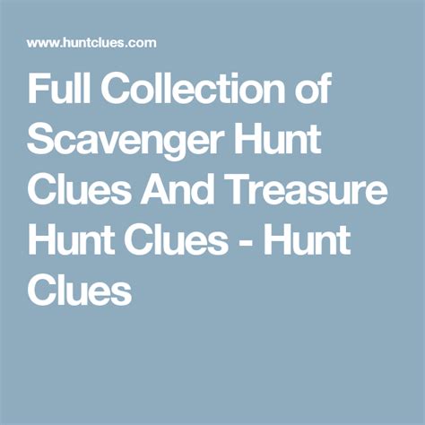 Full Collection of Scavenger Hunt Clues And Treasure Hunt Clues - Hunt ...