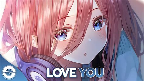 Nightcore - Love You - (Lyrics) - YouTube