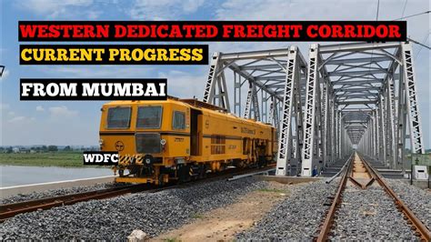 Western Dedicated Freight Corridor Latest Update Wdfc Mfk Vlogs