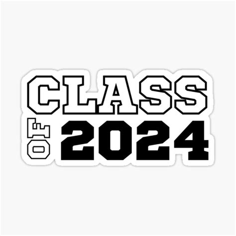 Class Of 2024 Sticker For Sale By Hey Nice Shirt Redbubble