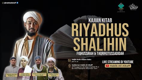 LIVE KAJIAN RUTIN KITAB RIYADHUS SHALIHIN RIBATH GARUT LIL HABIB