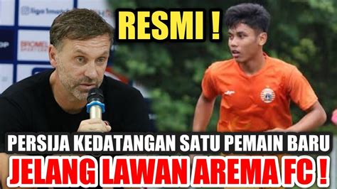 Berita Persija Hari Ini Sandi Arta Samosir Resmi Bergabung Bersama