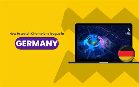 Watch Champions League In Germany For Free