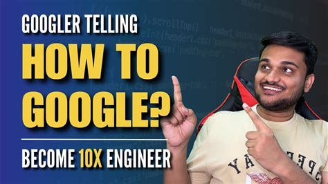 How To Google Like A Pro Learn From A Googler Don T Do These