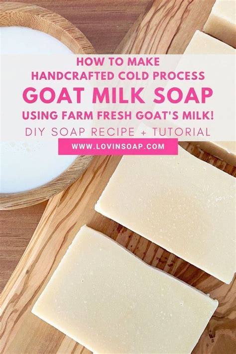 How To Make Goats Milk Soap Using Farm Fresh Goat’s Milk Goat Milk Recipes Goat Milk Soap