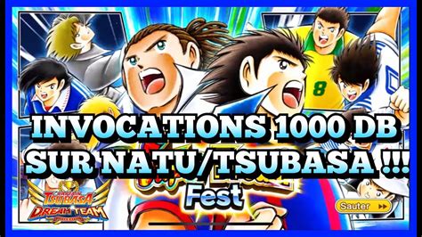 INVOCATIONS DE 1000 DB SUR LE SUPER DREAM FEST NATUREZA TSUBASA