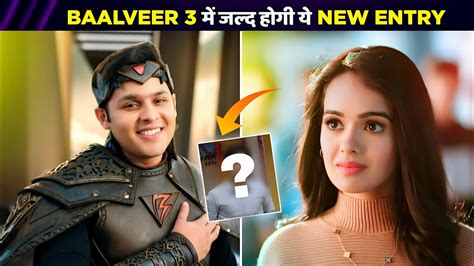 Baalveer 3 Big New Entry Latest Update Telly Only Youtube