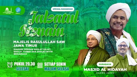 Live Now JALSATUL ITSNAIN MAJELIS RASULULLAH SAW JAWA TIMUR