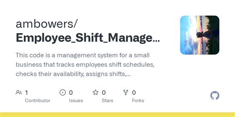 Github Ambowersemployeeshiftmanagementsystem This Code Is A