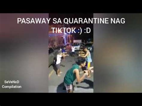 Pasaway Sa Ecq Nag Tiktok Youtube