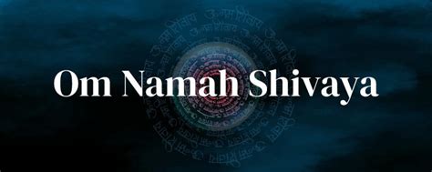 What Are The Benefits And Power Of The Om Namah Shivaya Mantra