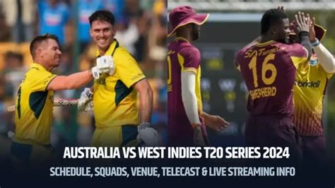 Australia vs West Indies T20 Series 2024: Schedule, Squads, Venue ...