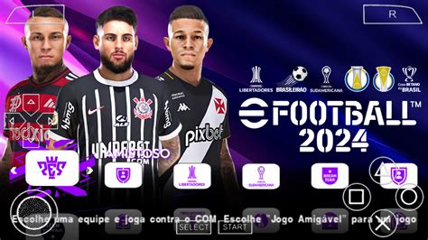 EFOOTBALL PES 2024 PPSSPP SUL AMERICANO BRASILEIRÃO A B GameDroid BR