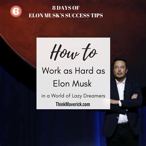 How To Work As Hard As Elon Musk In A World Of Lazy Dreamers