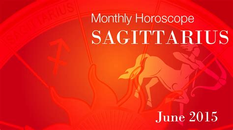 Sagittarius Monthly Horoscopes For June Youtube