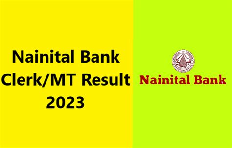 Nainital Bank Clerk MT Result 2023 Now Out NCVT MIS